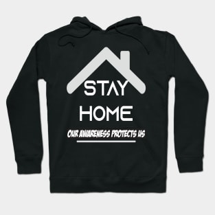 Stay At Home Our Awareness Protects Us Men Women Gift Hoodie